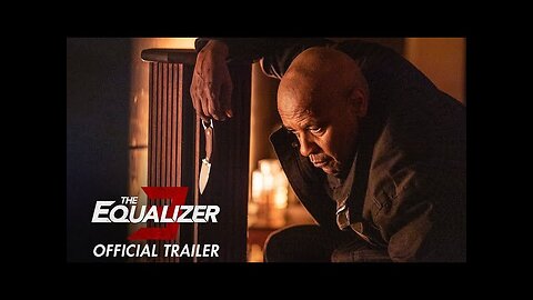 The Equalizer 3 - Official Trailer