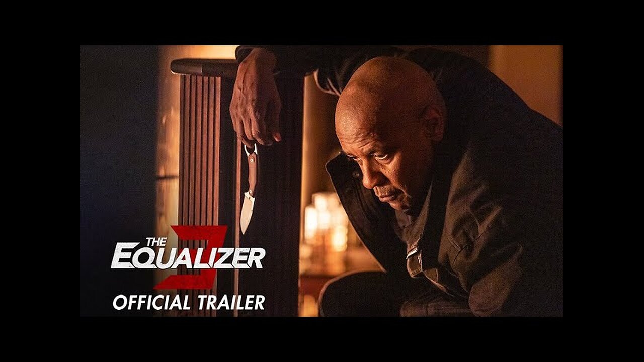The Equalizer 3 - Official Trailer