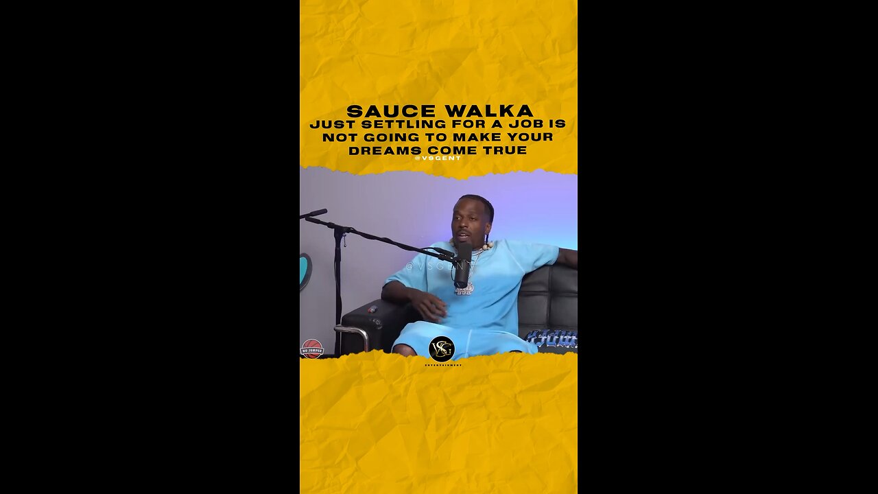 @sauce_walka102 Just settling for a job is not going to make your dreams come true