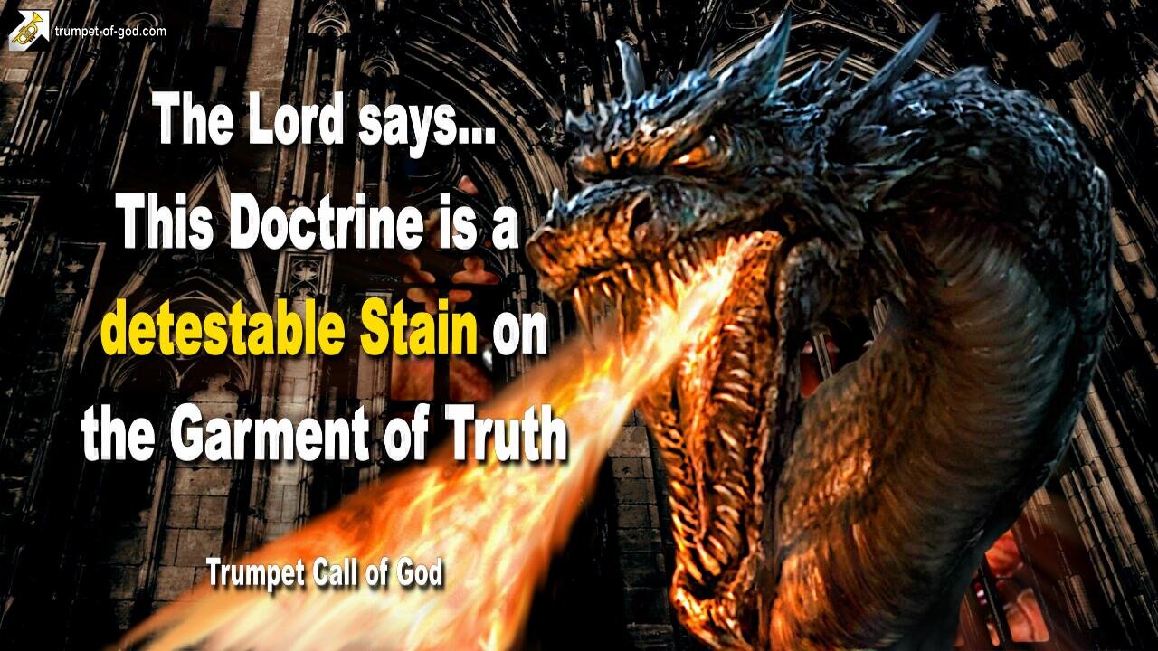 May 6, 2011 🎺 This Doctrine is a detestable Stain on the Garment of Truth