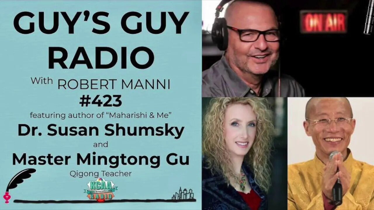 #423 Author Dr. Susan Shumsky and Qigong Teacher Master Mingtong Gu