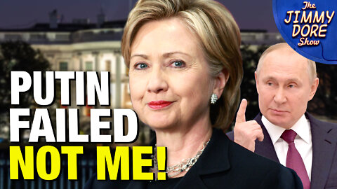 Hillary Clinton Says Putin “Failed As President” Un-ironically