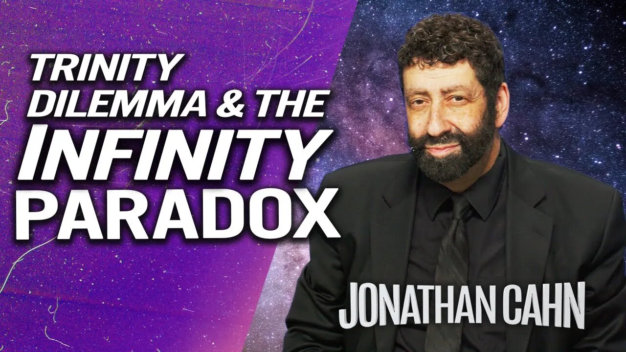 The Trinity Dilemma & The Infinity Paradox | Jonathan Cahn Sermon