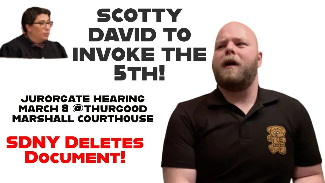 Scotty David to Invoke 5th Amendment - SDNY Deletes Document