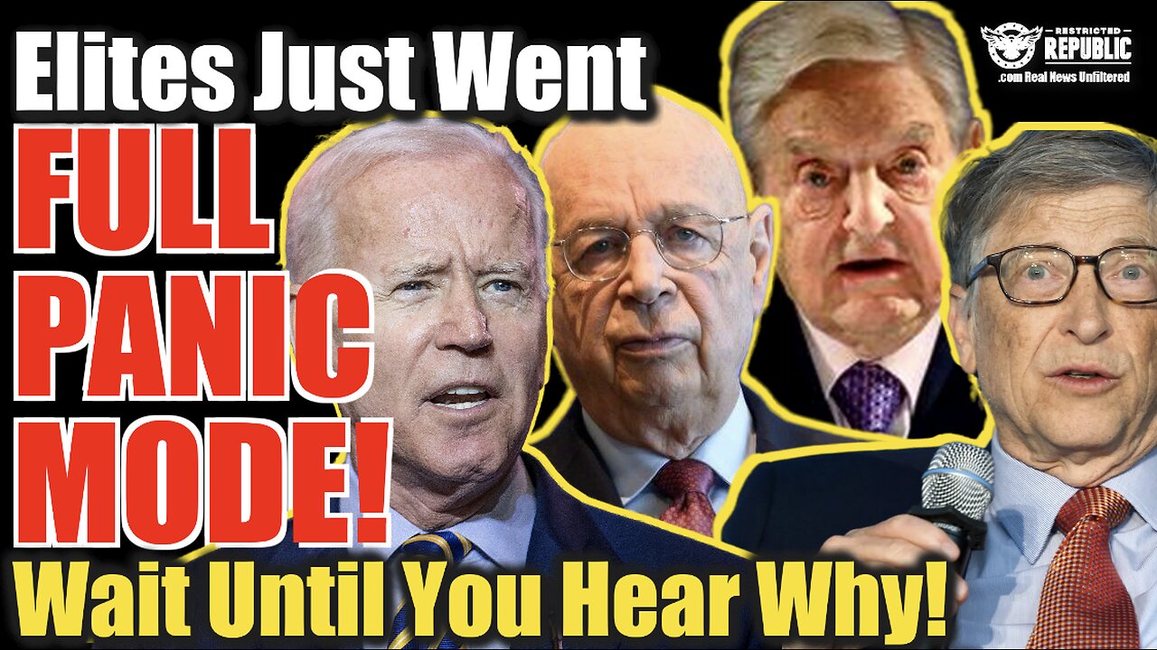 Elites Just Went Full Panic Mode—Wait Until You Hear Why & How They Intend To Stop It!