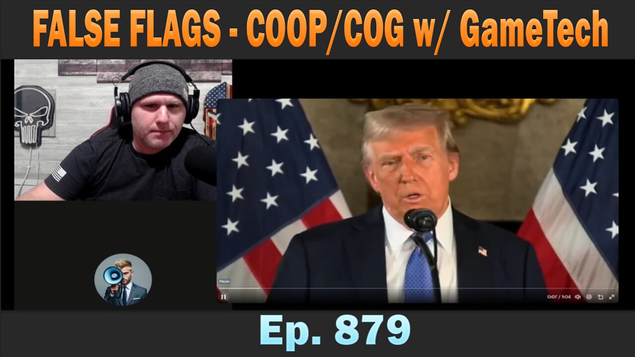 FALSE FLAGS - COOP/COG w/ GameTech | Ep. 879 | Update Latest News.