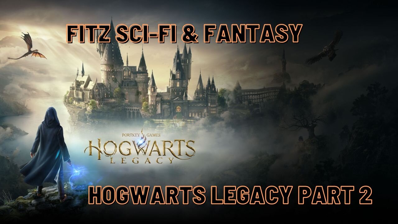 Hogwarts Legacy Part 2