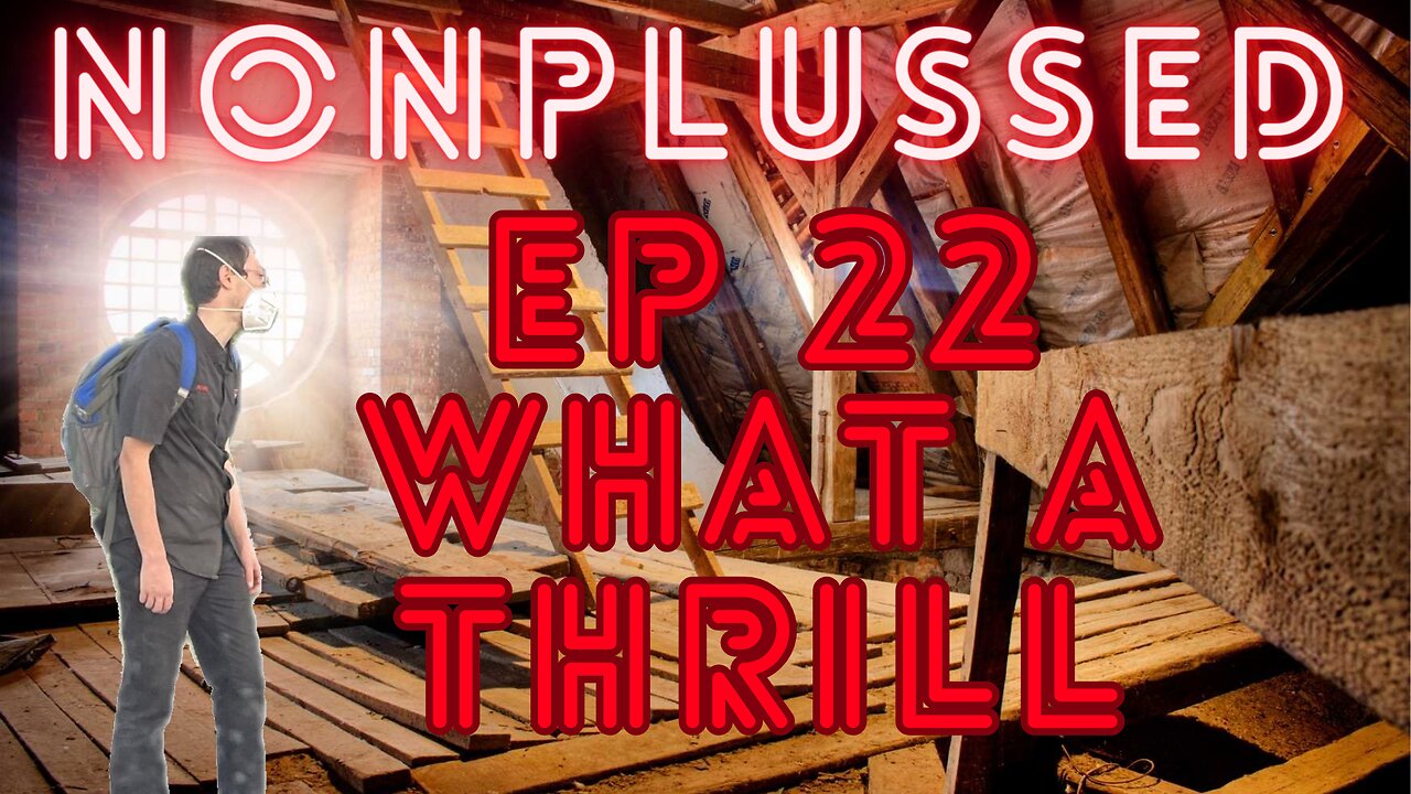 Ep 22: What A Thrill