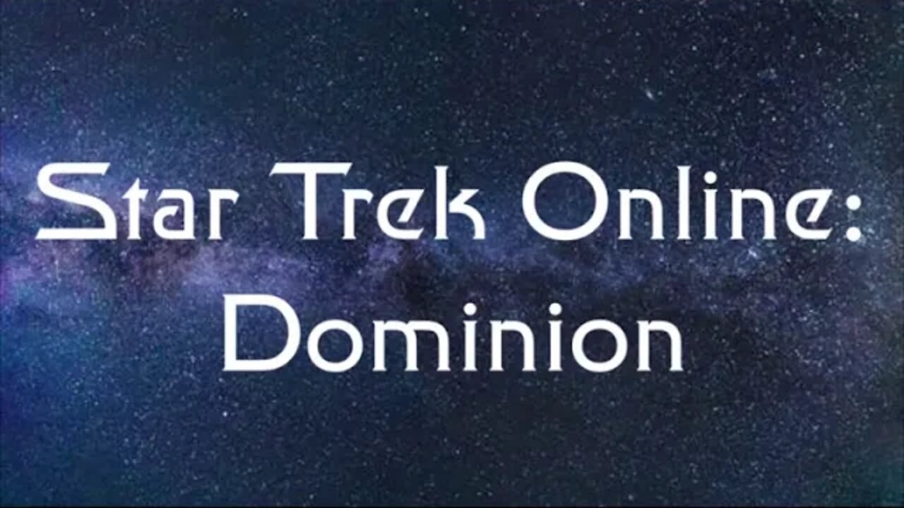 Star Trek Online: Dominion #2 - Storm Clouds Gather
