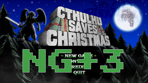 Let's Play Cthulhu Save Christmas [11] [NG+3]