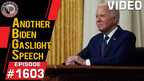 Another Biden Gaslight Speech | Nick Di Paolo Show #1603