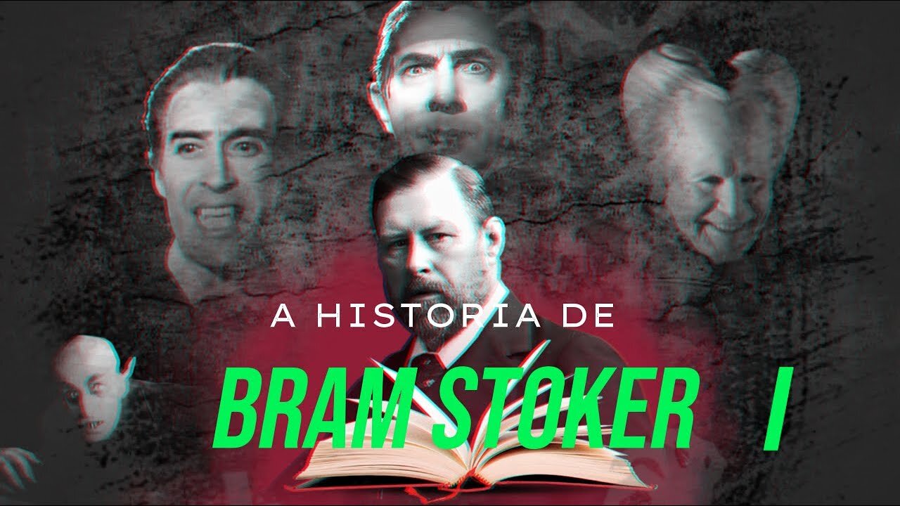 "A Assombrosa Vida de Bram Stoker: O Criador de Drácula"