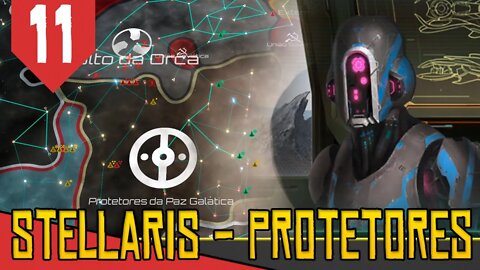 LIBERDADE e GUERRA da PAZ - Stellaris Protetores #11 [Série Gameplay PT-BR]