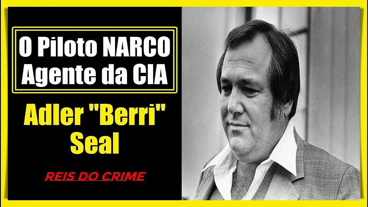 BERRI SEAL - O AGENTE DA CIA