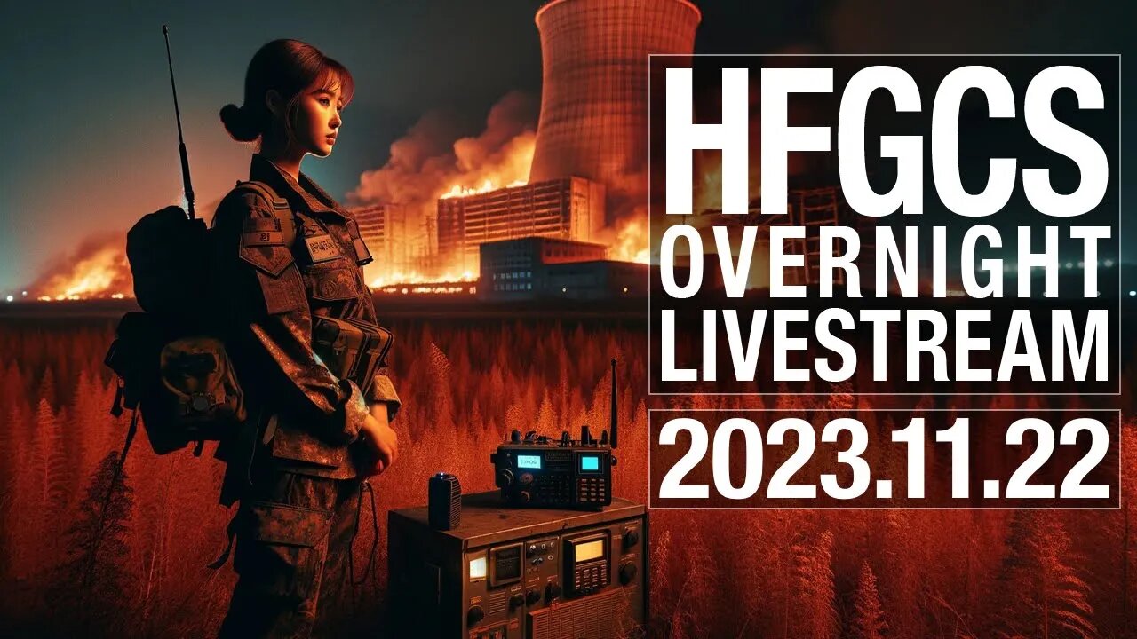 EAM Overnight Livestream – 231122 – HFGCS (11175 kHz)