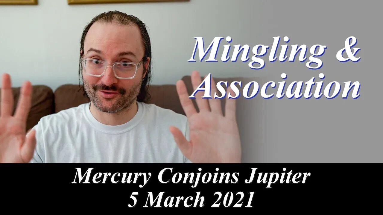 Activate Footwork | Mercury Conjoins Jupiter 5 March 2021