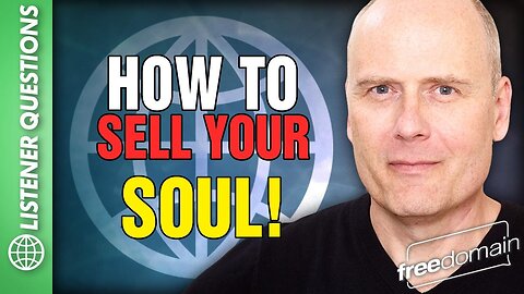 How to Sell Your SOUL!
