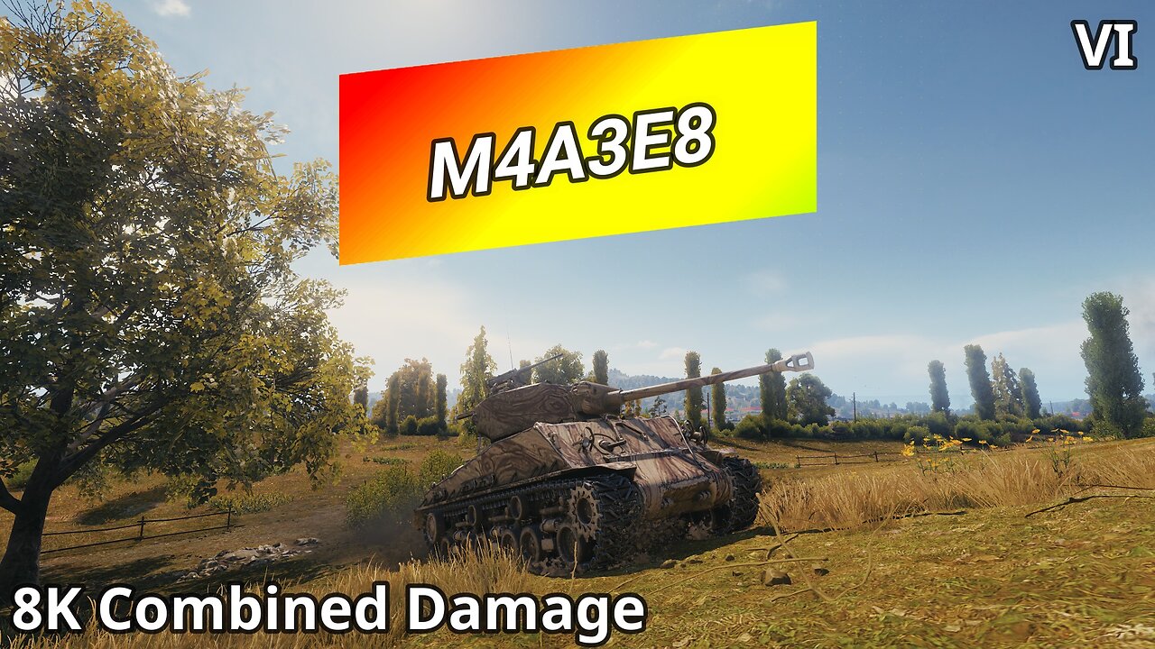 M4A3E8 Sherman (8K Combined Damage) | World of Tanks