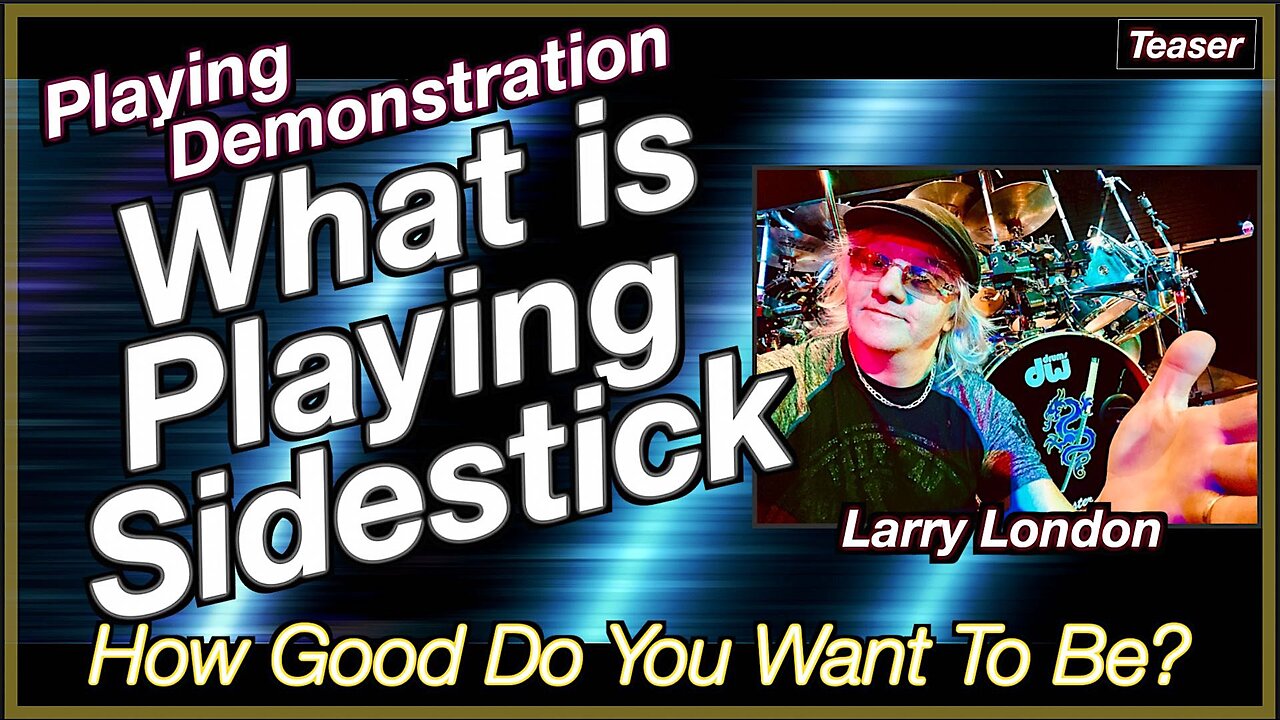 Larry London - What is Playing Sidestick? - Playing Demonstration