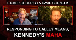 Tucker Goodrich Responds to Calley Means, Kennedy's MAHA