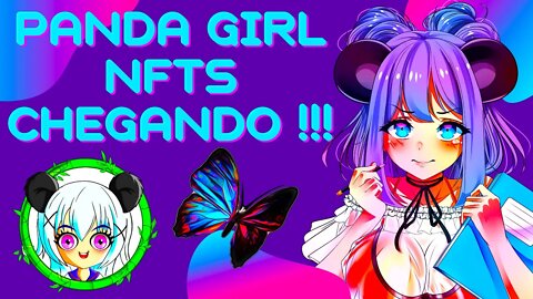 Panda Girl NFTS chegando !!!