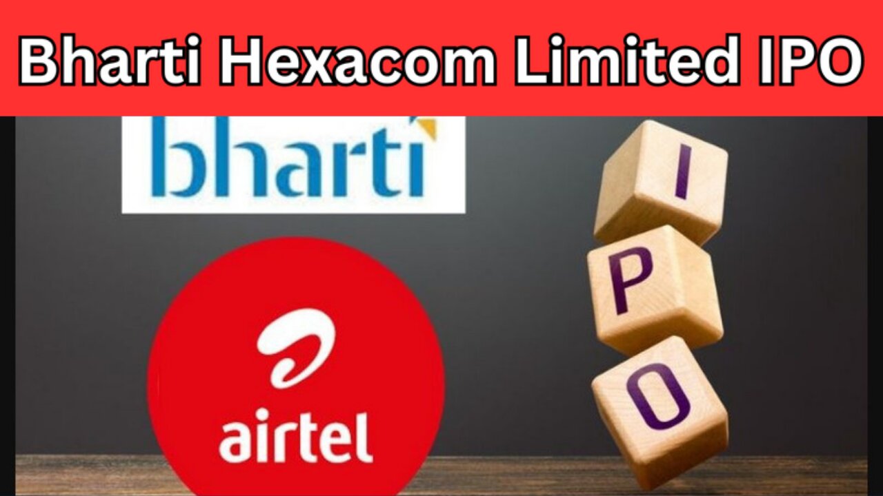 Bharti Hexacom IPO