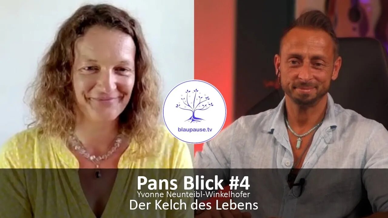 Pans Blick #5 - Der Kelch des Lebens - Yvonne Neunteibl-Winkelhofer - blaupause.tv