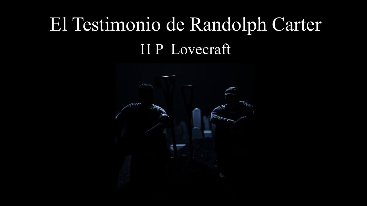 El Testimonio de Randolph Carter - HP Lovecraft - Narración C47R1N