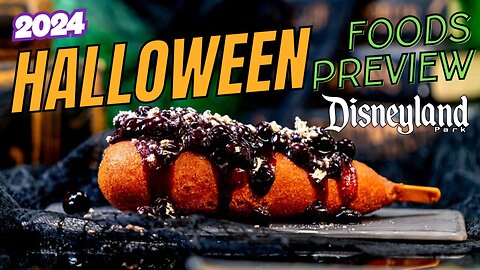 Disneyland 2024 Halloween Food Preview | Disneyland | MagicalDnA