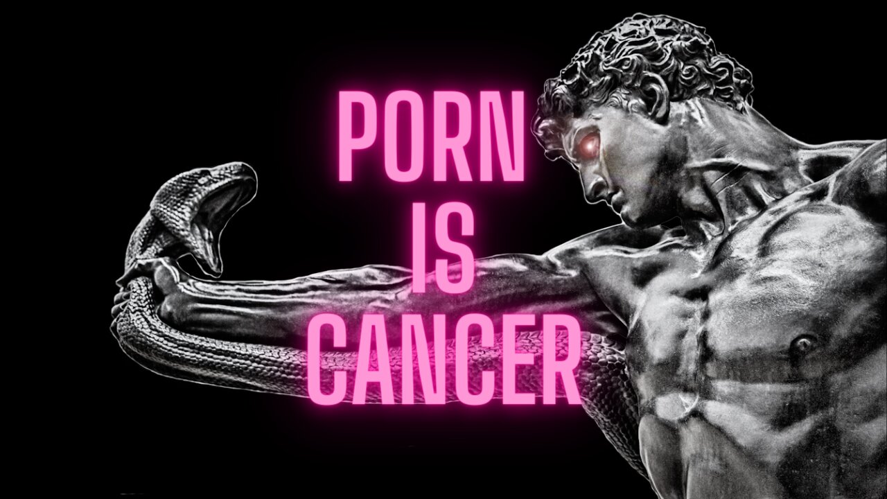 Porn is cancer