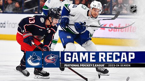 Recap: VAN @ CBJ 1.15.24