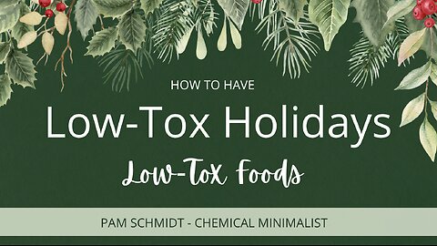 Low-Tox Christmas FOOD Safety