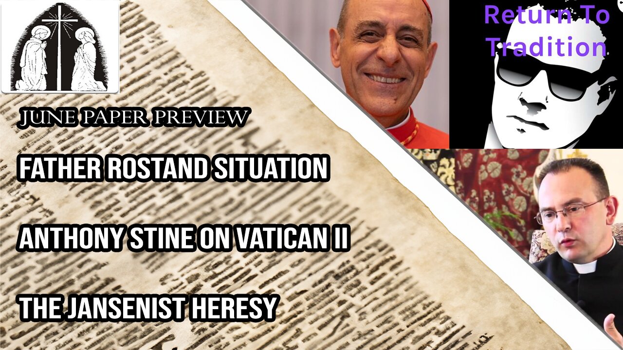 Paper Preview | Vatican 2 Examined, Jansenism, China, Father Rostand, Dignitas Infinita and More