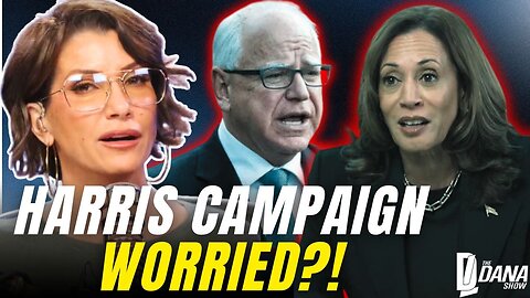 HARRIS CAMPAIGN WORRIED?! | The Dana Show LIVE On Rumble!