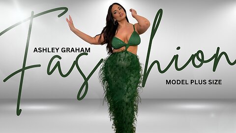 Ashley Graham’s Rise to Fame: The Plus-Size Model Changing Fashion