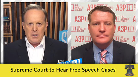 Supreme Court to Hear Free Speech Cases