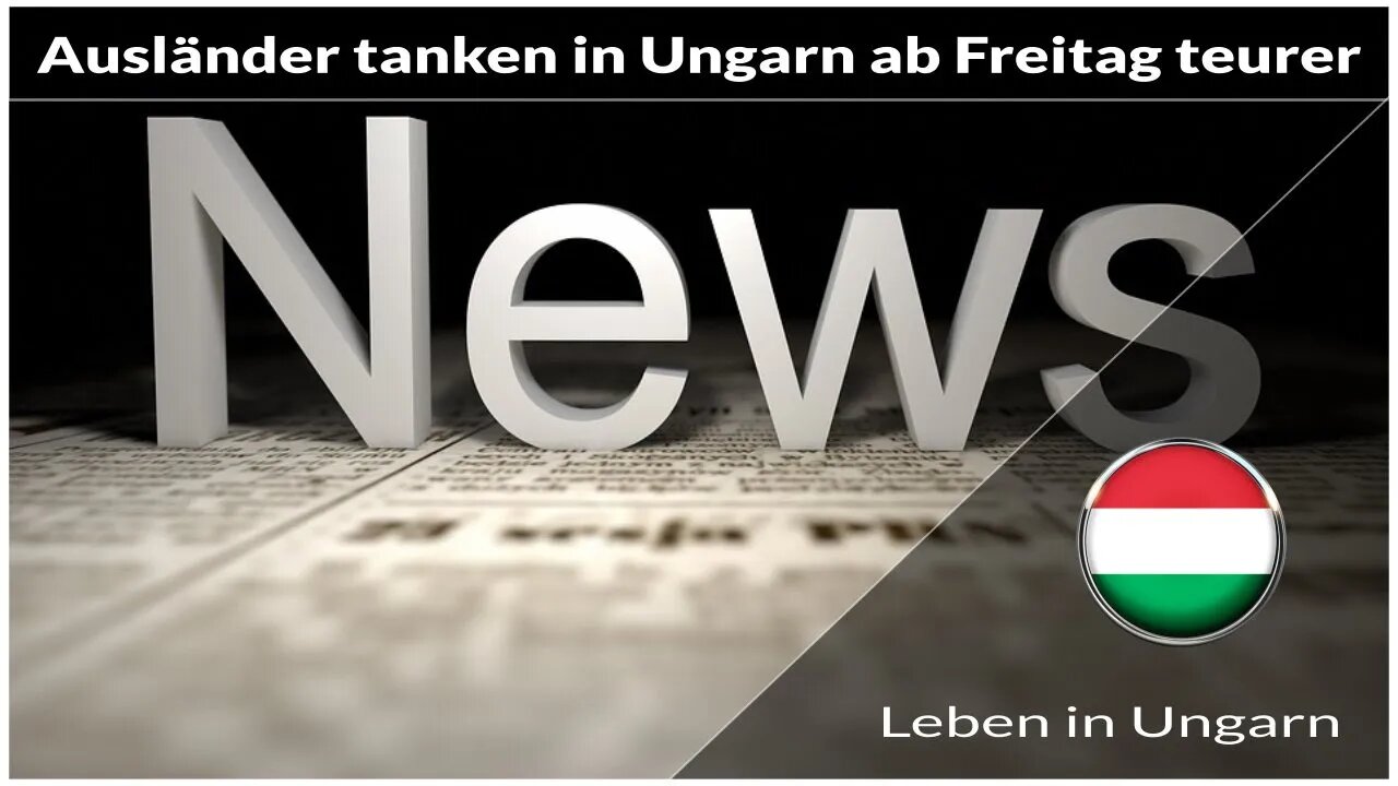 Ausländer tanken in Ungarn ab Freitag teurer - Leben in Ungarn