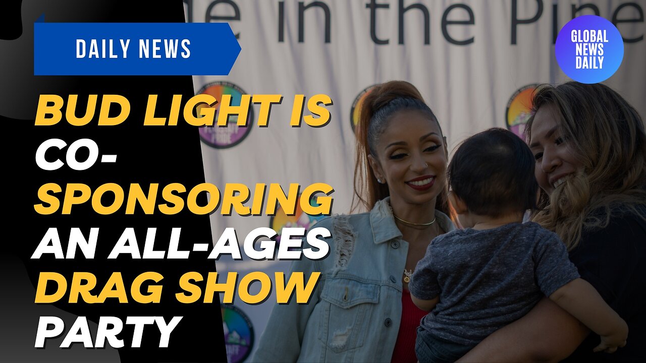 Bud Light is Co-Sponsoring an All-Ages Drag Show Party