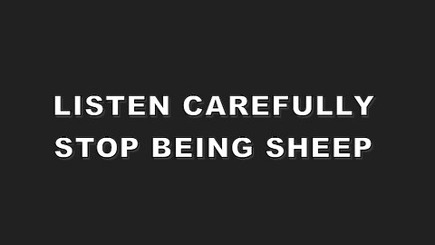 LISTEN CAREFULLY.