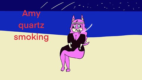 Amy quartz smoking