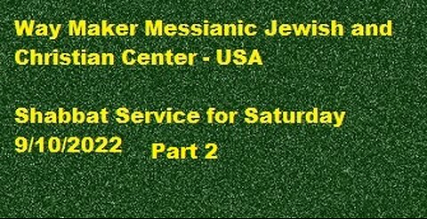 Parashat Ki Tetzei or Ki Tetze - Shabbat Service for 9.10.22 - Part 2