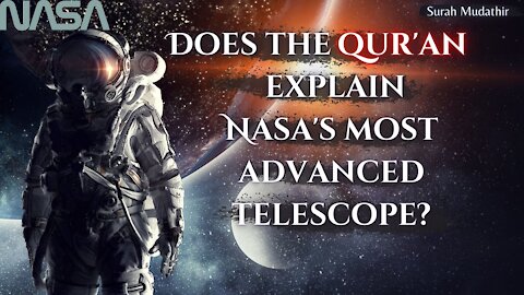Did the Qur'an come down to explain ALL things? Even NASA's Technology? #19 in the Qur'an | Part 1