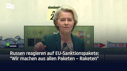 Russen reagieren auf EU-Sanktionspakete: "Wir machen aus allen Paketen – Raketen"