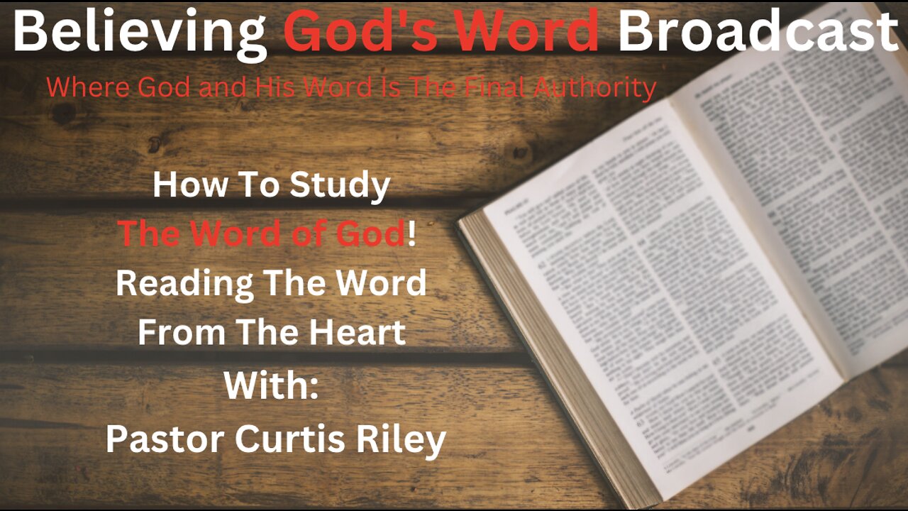 How To Study The Word Of God, Reading The Word from The Heart