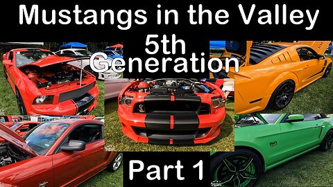 07-15-23 Mustangs in the Valley 5th Generation Ford Mustangs pt1