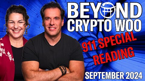 🚨911 SPECIAL READING FROM BEYOND CRYPTO WOO - SEPT 3