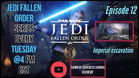 StarWars Jedi Fallen Order Series Ep 12 - Imperial Excavation
