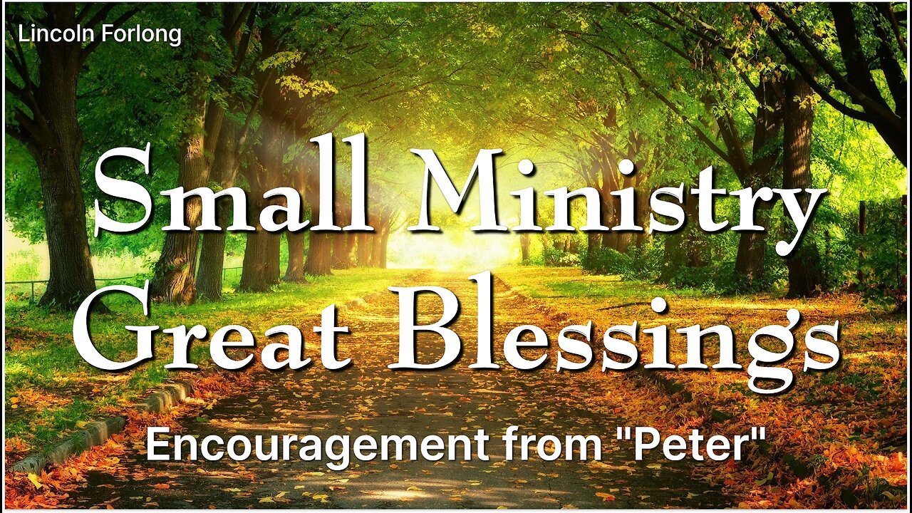 Encouragement from Peter - Small Ministry Great Blessings