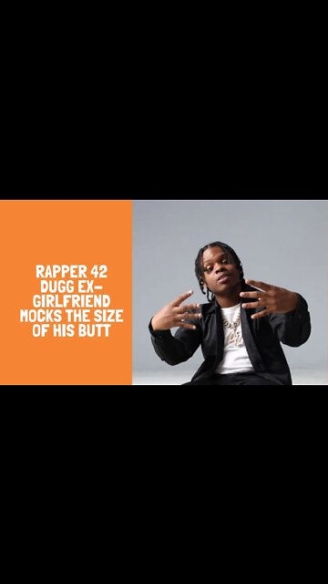 Rapper 42 Dugg Ex-Girlfriend Mocks The Size Of His Butt