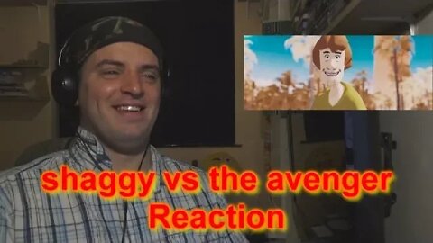 Reaction: shaggy vs the avengers